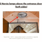 2 Harvia lamps above the entrance door for a barrel sauna